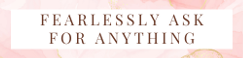 Fearlessly Ask For Anything logo