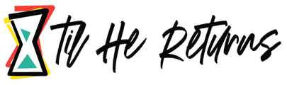 Til He Returns logo