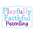 Playfully Faithful Parenting logo