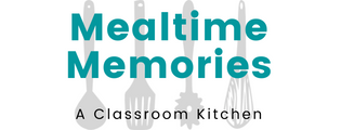 Mealtime Memories: A Classroom Kitchen logo