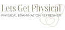 Let’s Get Physical - Physical Examination Training For Health Practitioners 