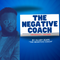 The Negative Coach