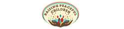 Raising Peaceful Children