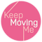Keep Moving Me