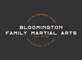 Bloomington Family Martial Arts