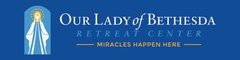 Our Lady of Bethesda Retreat Center Online