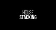 House Stacking