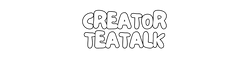 #CreatorTeaTalk