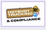 Hotshot Trucking 101 & Compliance