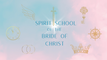 Spirit School of the Bride of Christ 