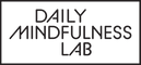 Daily Mindfulness Lab