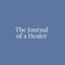 The Journal of a Healer