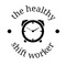 Healthy Shift Worker