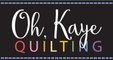 Oh Kaye Quilting