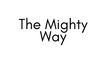 The Mighty Way 