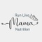 Run Like Mama Nutrition