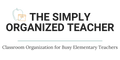 The Simply Organized Teacher