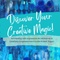 Discover Your Creative Magic