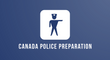 CANADA POLICE PREPARATION