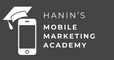 Hanin's Mobile Marketing Academy