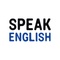 Speak English