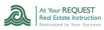 At Your REQUEST Real Estate Instruction