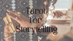 Tarot for Storytelling