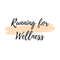 Running for Wellness