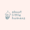 About Little Humans