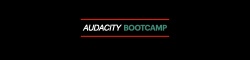 Audacity Bootcamp