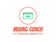 mixing coach