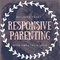 Responsive Parenting