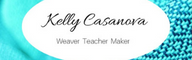 Kelly Casanova Weaving Lessons