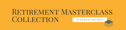 Retirement Masterclass Collection, Hunt Country Wealth Management