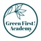 Green First! Academy