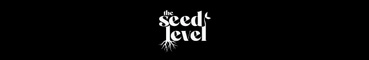 The Seed Level