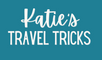Katie's Travel Tricks