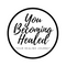 You Becoming Healed