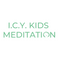 I.C.Y. Kids Meditation