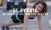 Be. By Kate. Personal Training & Health Coaching