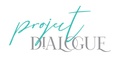 Project Dialogue