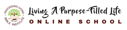 Living A Purpose-Filled Life Online School