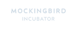 Mockingbird Incubator