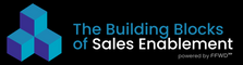 The Building Blocks of Sales Enablement