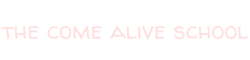 The Come Alive School