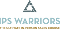 IPS Warriors - The Ultimate In Person Sales Course