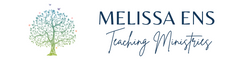 Melissa Ens Teaching Ministries