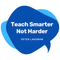 Teach Smarter,Not Harder