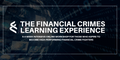The Financial Crimes Learning Experience 