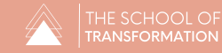 School of Transformation